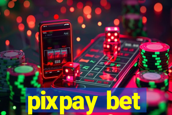 pixpay bet